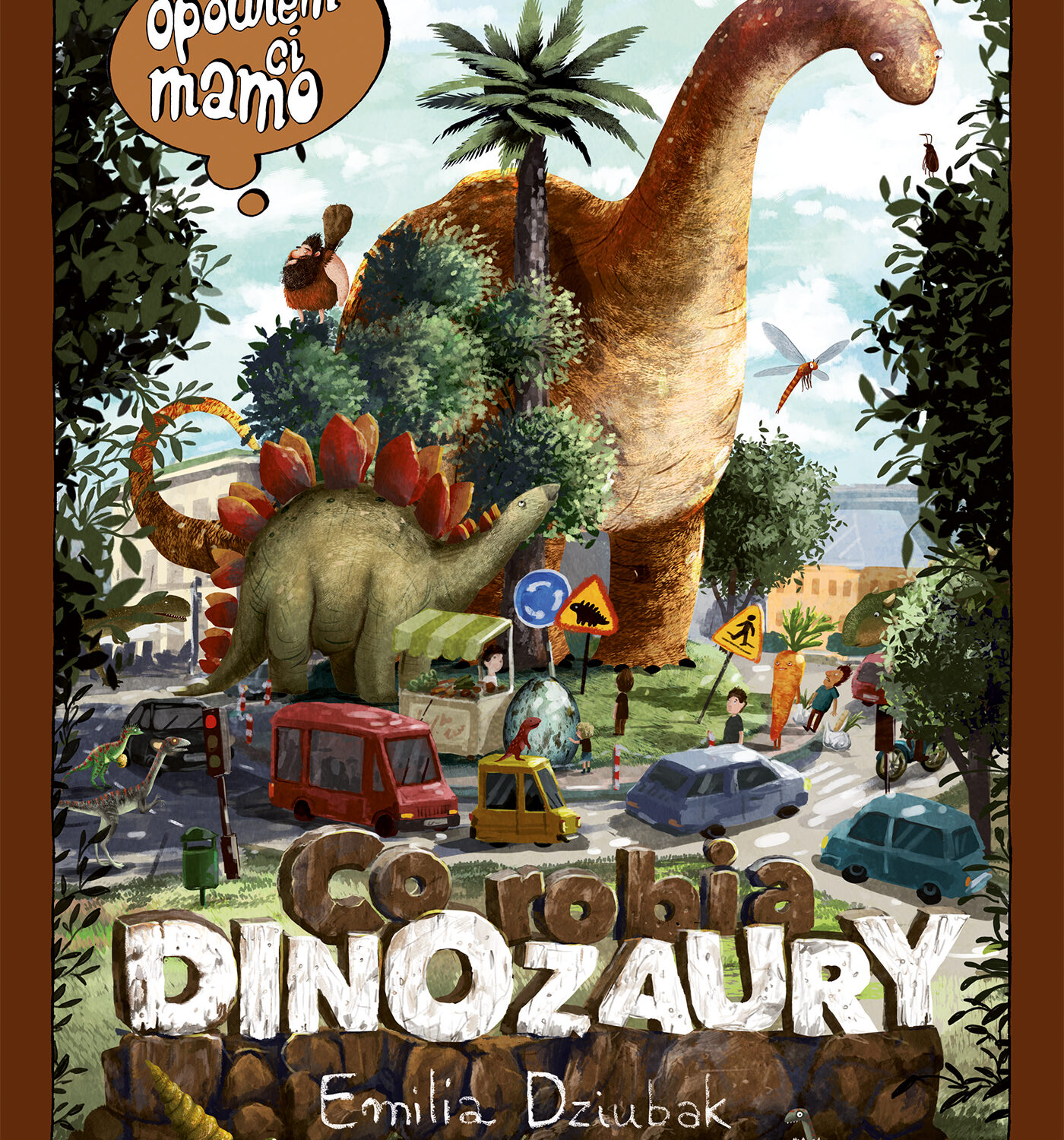 Opowiem ci, mamo, co robią dinozaury wyd. 2026