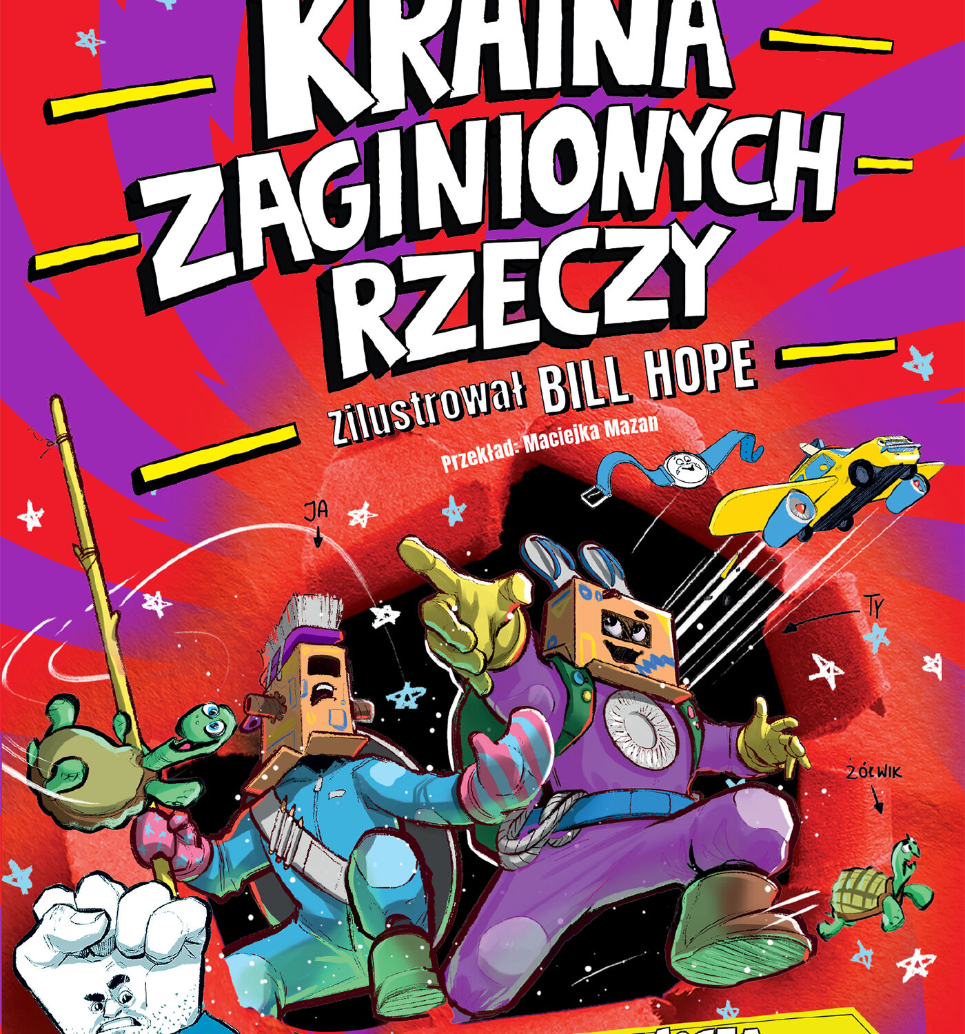 Kraina Zaginionych Rzeczy. Misja przygoda. Tom 1