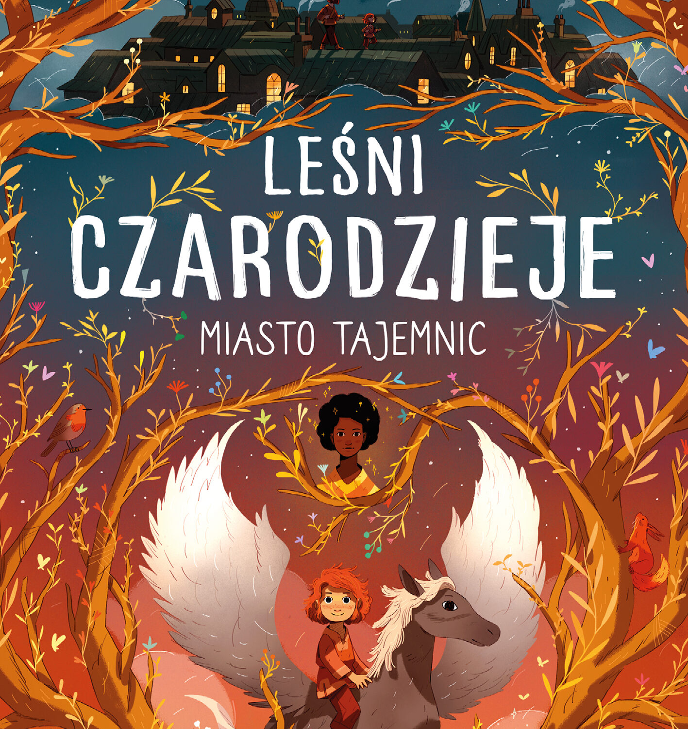 Miasto tajemnic. Leśni czarodzieje. Tom 2