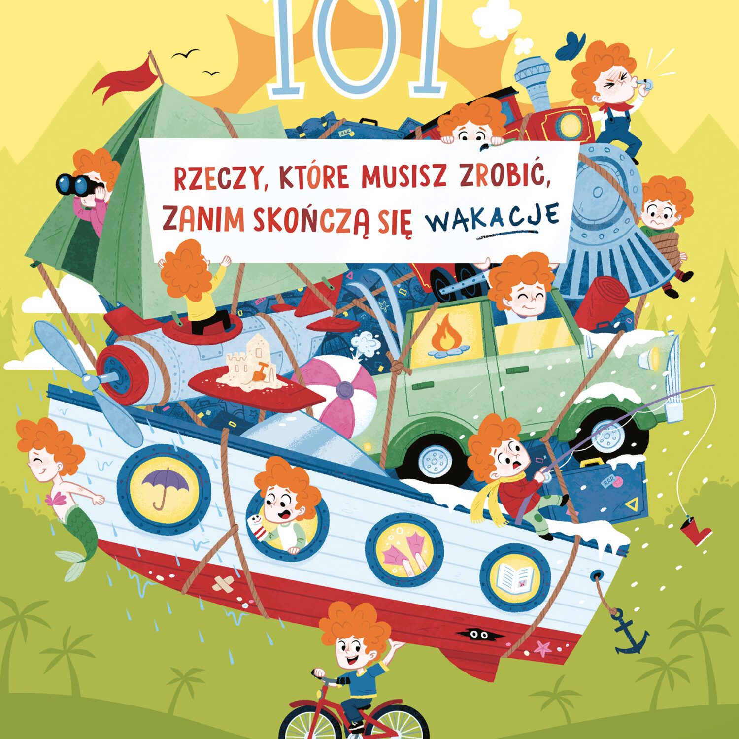 101 rzeczy, które musisz zrobić, zanim skończą się wakacje