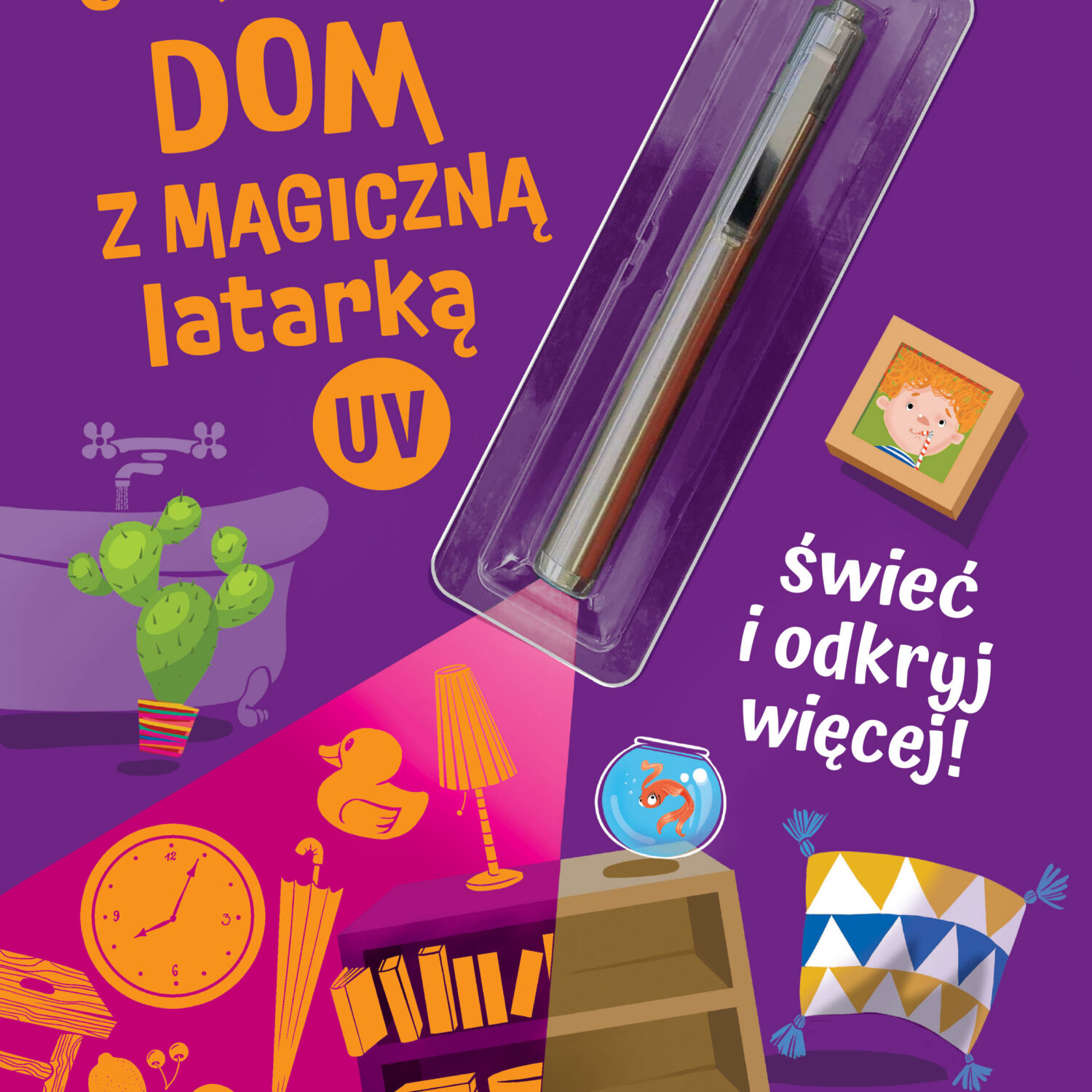 Odkrywaj dom z magiczną latarką UV