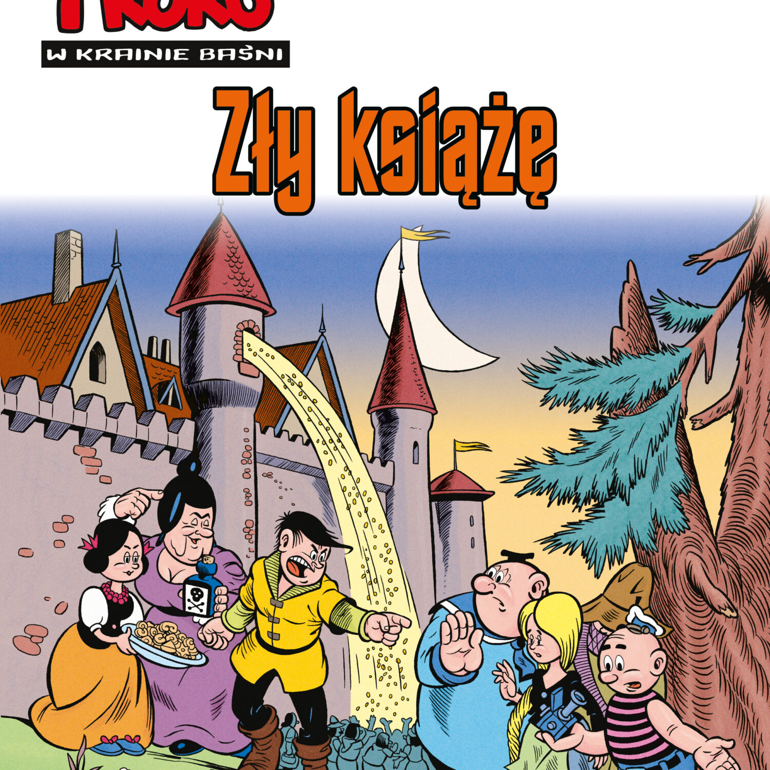 Zły książę. Kajtek i Koko w krainie baśni. Tom 1 wyd. 2024