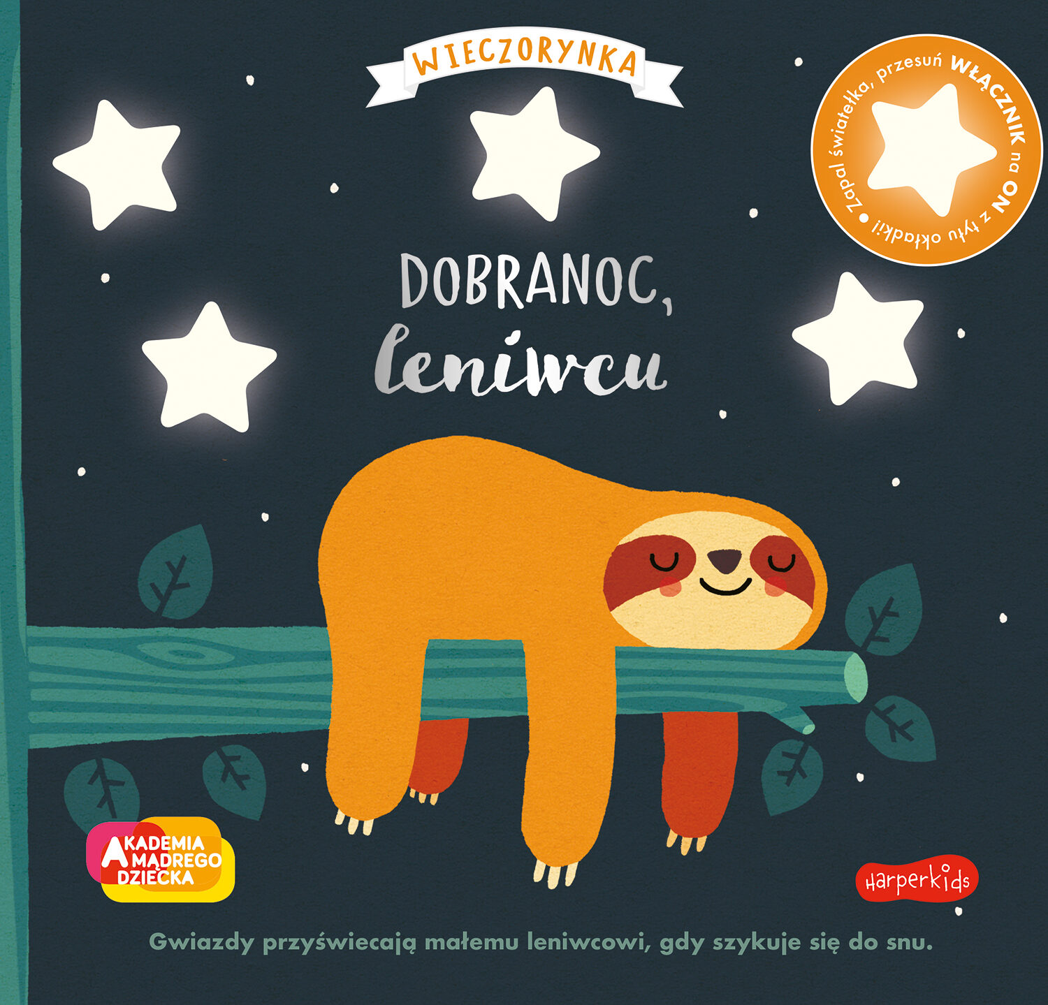 Dobranoc, leniwcu. Akademia mądrego dziecka. Wieczorynka. Seria ze światełkami