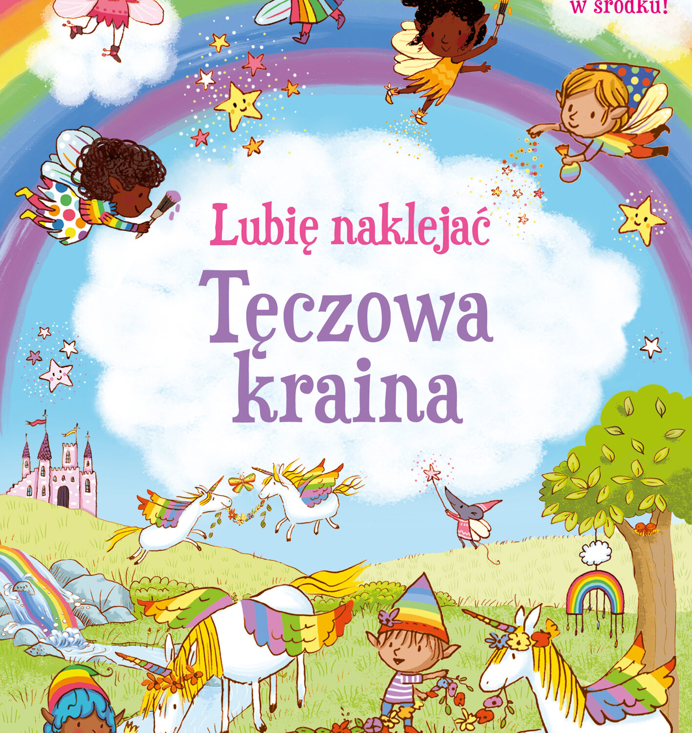Tęczowa kraina. Lubię naklejać